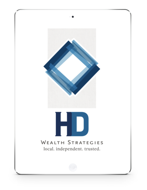 High Tech Meets High Touch at HD Wealth Strategies Using Technology to Pursue Deeper Relationships